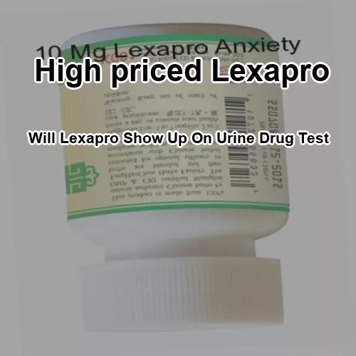 Does Lexapro Show Up on a Drug Test