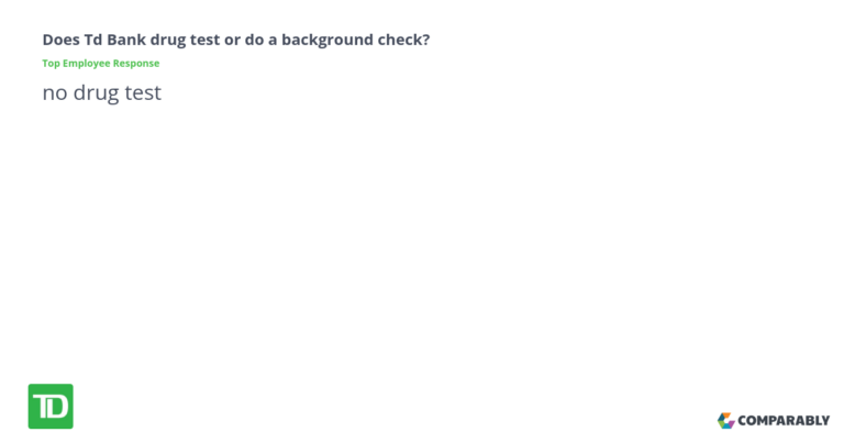Does Td Bank Drug Test?